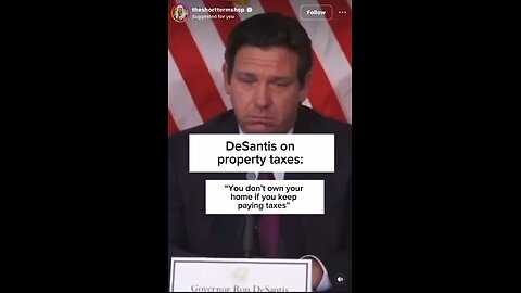 DeSantis Florida Property Taxes Should Not Be!