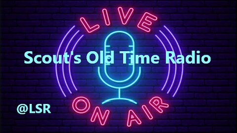 Scout's Old Time Radio 430