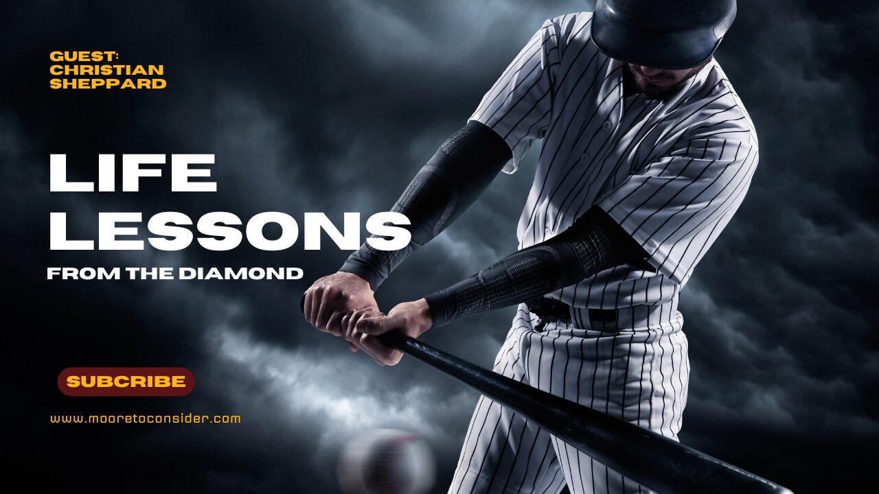 Life Lessons From the Diamond with Christian Sheppard
