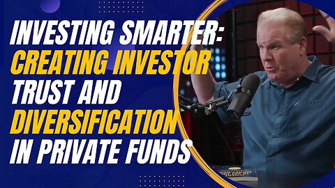 Investing Smarter: Creating Investor Trust and Diversification in Private Funds with Merriah Harkins