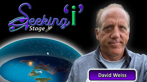[Aug 29, 2025] Exploring The Flat-Earth Position With David Weiss (?@DITRH?) / Seeking I [Seeking I]
