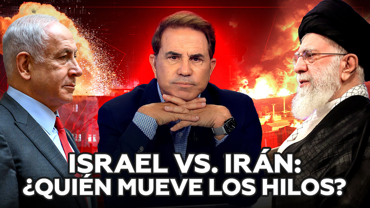 Israel vs. Irán: ¿quién mueve los hilos?