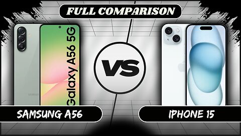 Samsung Galaxy A56 VS Apple iPhone 15 Full Comparison | Samsung A56 vs iPhone 15