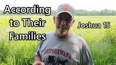 According to Their Families: Joshua 15