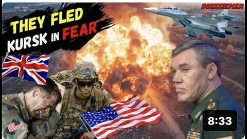 "US and UK Troops Flee Kursk, Russia Confirms Heavy Manpower Losses"