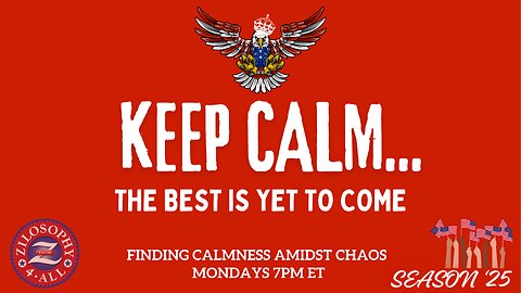 Keep Calm...The Best Is Yet To Come #65 - Sovereignty defeats Journalism