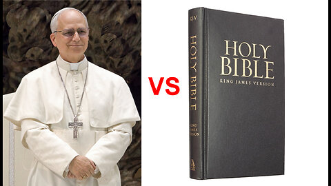 Pope Leo - Tradition vs Scripture