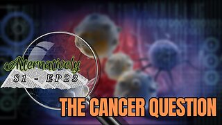 The Cancer Question (S1 - E23)