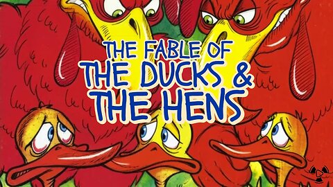 The Fable of the Ducks & the Hens (Animated Film)