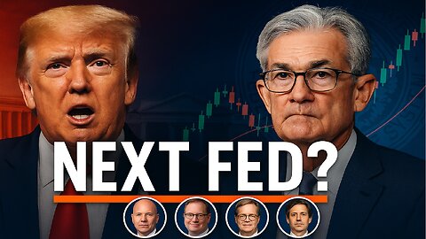 Trump vs. Powell: Who Will Control the Fed Next?