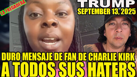 DURO MENSAJE DE FAN DE CHARLIE KIRK A SUS HATERS