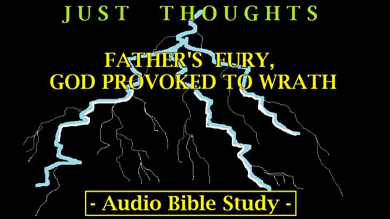 Just Thoughts - Father's Fury, God Provoked to Wrath (2012) Retro