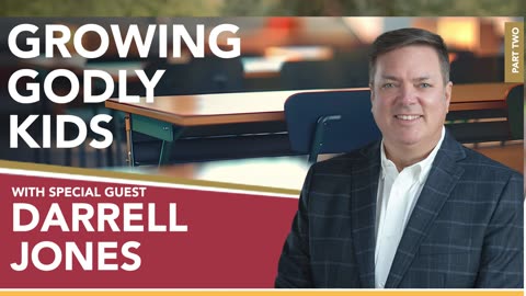 Helping Students Thrive Through Christian Education - Part 2 with Guest Dr. Darrell Jones