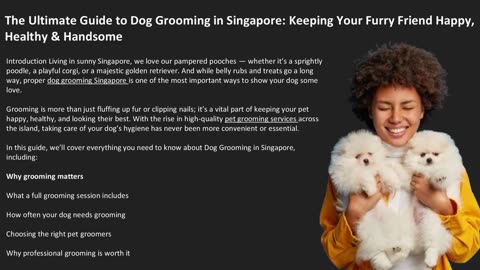 The Ultimate Guide to Dog Grooming in Singapore: Keeping Your Furry Friend Happy, Healthy & Handsome