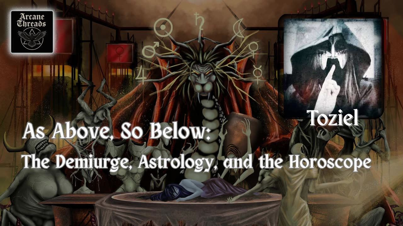 As Above, So Below: The Demiurge, Astrology, and the Horoscope
