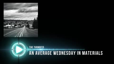 The Turnoffs - An Average Wednesday In Materials