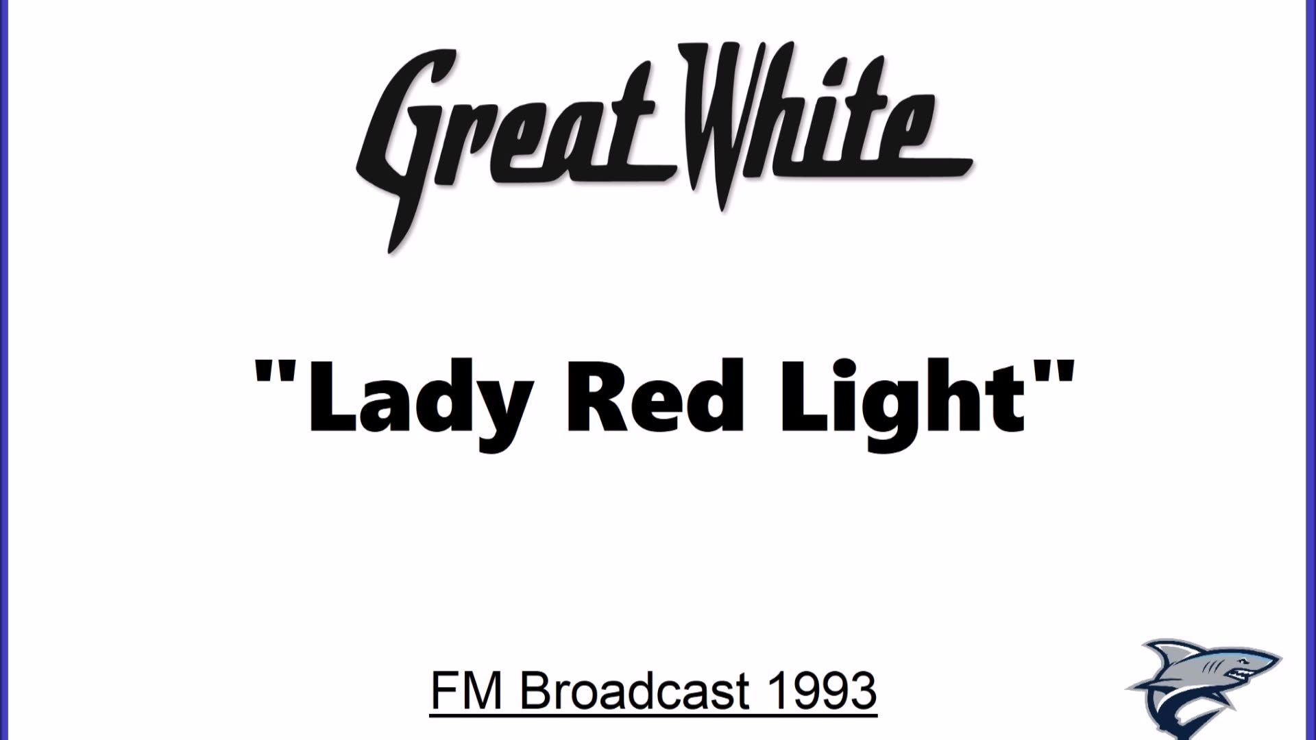 Great White - Lady Red Light (Live in Milwaukee, Wisconsin 1993) FM Broadcast