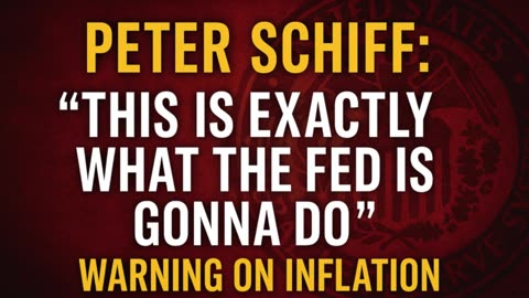 💵 Peter Schiff: “This Is EXACTLY What The Fed Is Gonna Do” ⚠️ Warning on Inflation