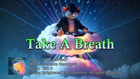 "Take A Breath" | Eric B