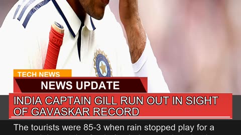 India Captain Gill Run Out in Sight of Gavaskar Re