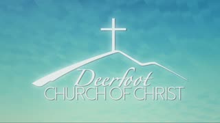Live from Deerfoot Church of Christ