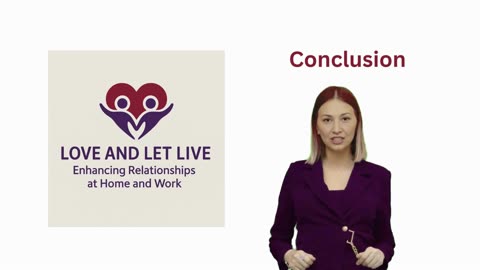 "Love and Let Live: Enhancing Relationships at Home and Work"