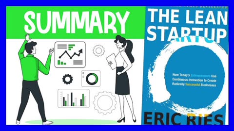 The Lean Startup Explained: How to Build a Successful Business from Scratch