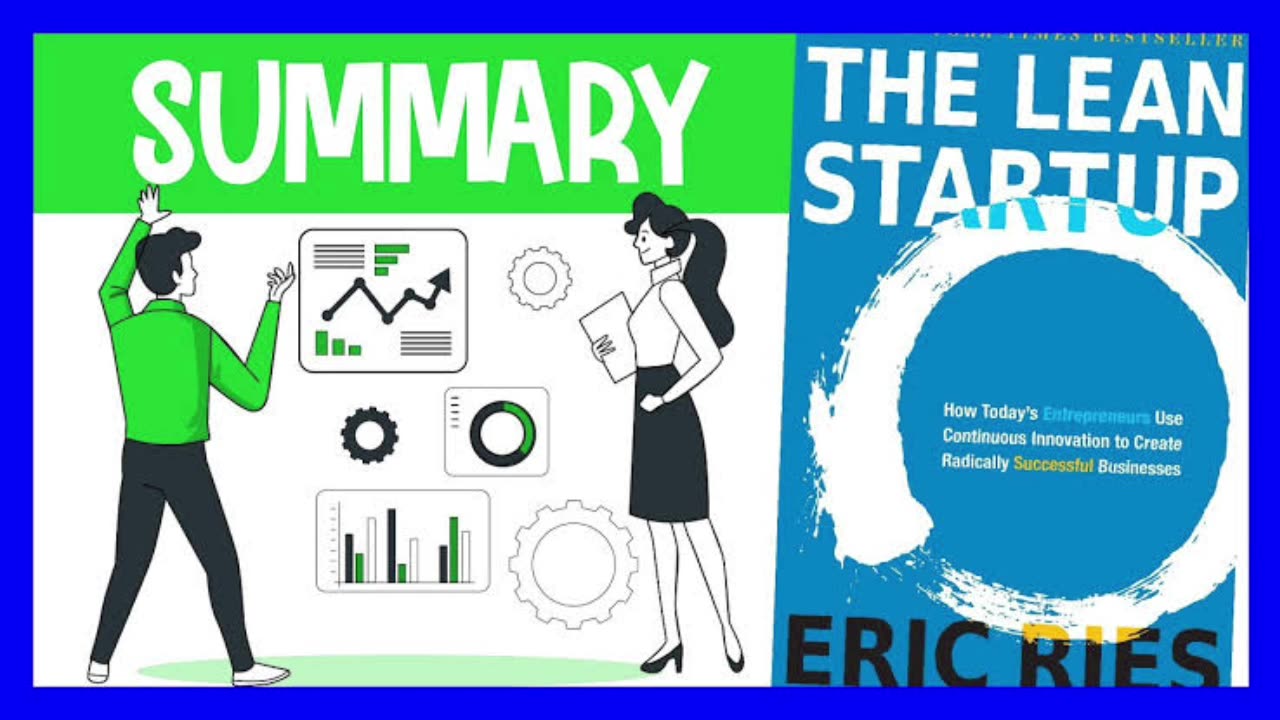 The Lean Startup Explained: How to Build a Successful Business from Scratch