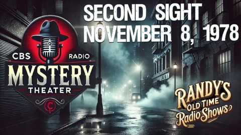 78-11-08 CBS Radio Mystery Theater Second Sight