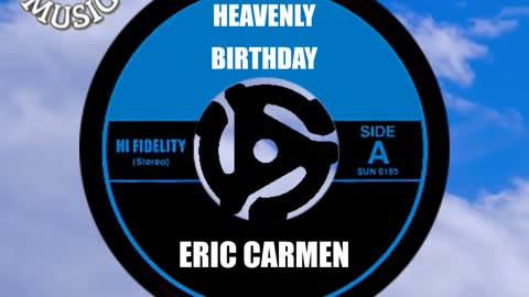 Happy "Heavenly" Birthday to ERIC CARMEN