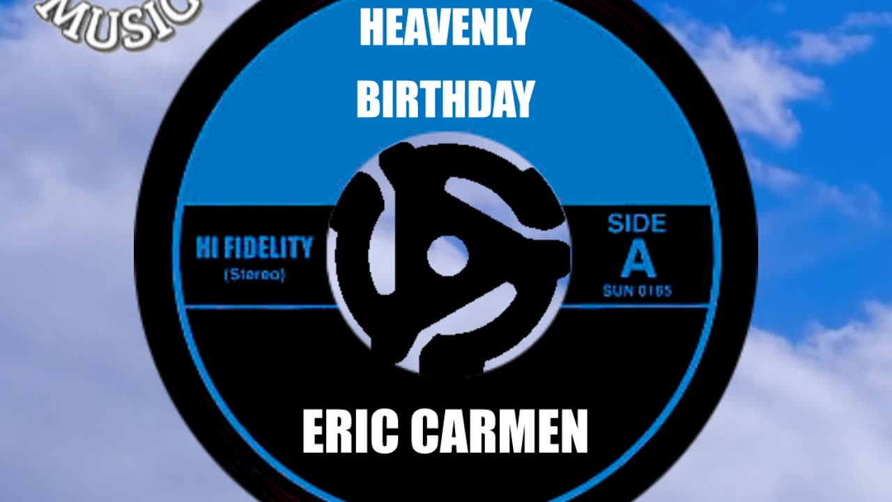 Happy "Heavenly" Birthday to ERIC CARMEN
