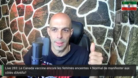 Live 283: Le Canada vaccine encore les femmes enceintes + Normal de manifester aux côtés d'Antifa?