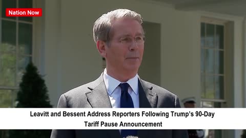Leavitt and Bessent React to Trump’s 90-Day Tariff Pause 