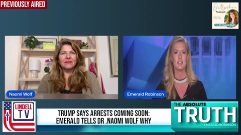 TRUMP SAYS ARRESTS COMING SOON: EMERALD TELLS DR .NAOMI WOLF WHY