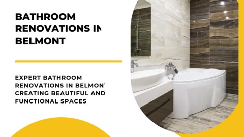 Expert Bathroom Renovations in Belmont: Creating Beautiful and Functional Spaces