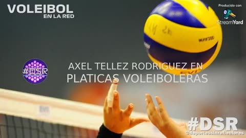 Axel Tellez Rodriguez en Platicas Voleiboleras...