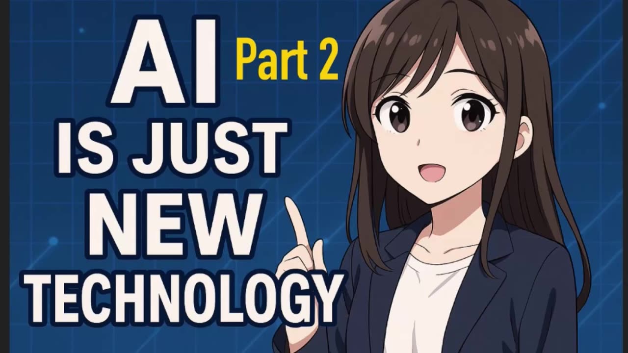 AI Is Just New Technology Part 2