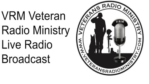 VRM Veteran Radio Ministry Live Radio Broadcast