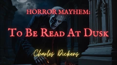 HORROR MAYHEM: 'To Be Read At Dusk' by Charles Dickens #vampire #ghost #horror #shorts #horrorstory