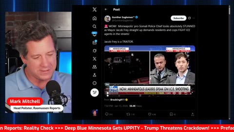 Mark Mitchell, Rasmussen Reports: Deep Blue Minnesota Gets UPPITY - Trump Threatens Crackdown❗