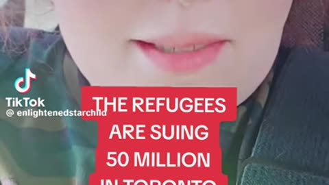 REFUGEES ARE SUING 50 MILLION IN TORONTO THEY HAVE NO HOUSING