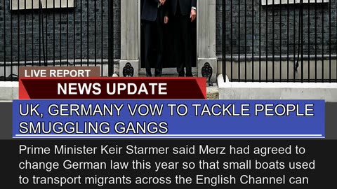 UK Germany Vow to Tackle People Smuggling Gangs