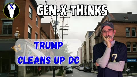 Trump Cleans Up DC