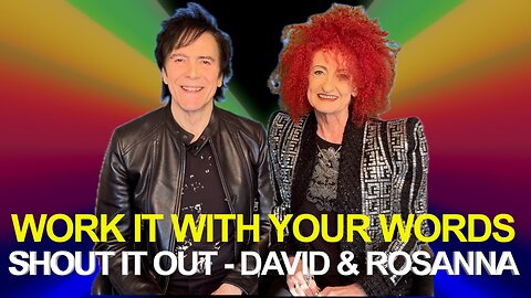 David & Rosanna Palmer, "Work it with Your Words" - Shout it Out, Program 25