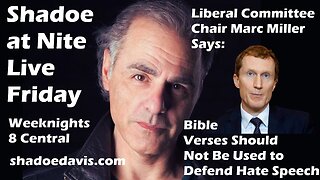 Oct. 31st/2025- Liberal Justice Committee Chair says The Bible is Hate Speech!!