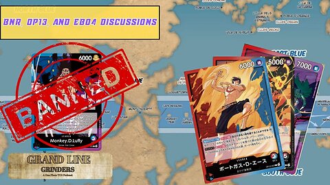 EB04, BNR, and OP13 Leader Discussions | Grand Line Grinders Podcast #8