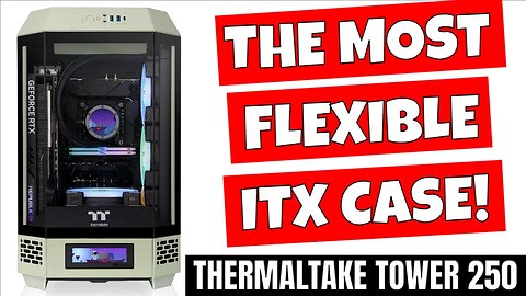 Thermaltake The Tower 250 Best ITX PC Gaming Case Without The ITX Restriction