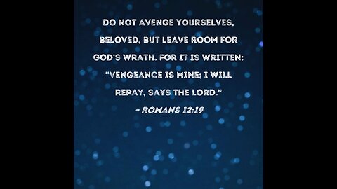 What is Vengeance? (Romans 12:19)
