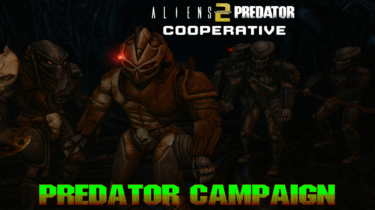Aliens vs Predator 2 - Cooperative Mod - Predator Campaign - Full Playthrough