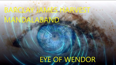 BARCLAY JAMES HARVEST - EYE OF WENDOR - MANDALABAND